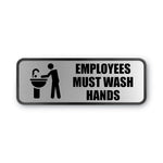 Brushed Metal Office Sign, Employees Must Wash Hands, 9 x 3, Silver